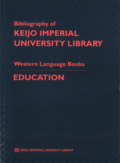 Bibliography of Keijo Imperial University Library: Education