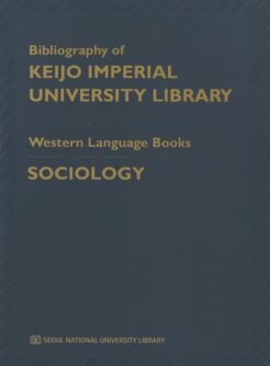 Bibliography of Keijo Imperial University Library: sociology